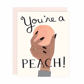 You're A Peach Card
